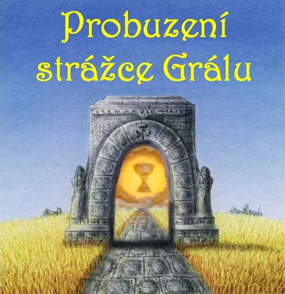 Probuzení strážce Grálu